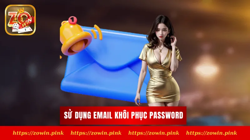 Sử dụng Email khôi phục password